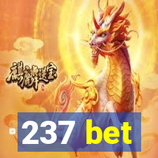 237 bet